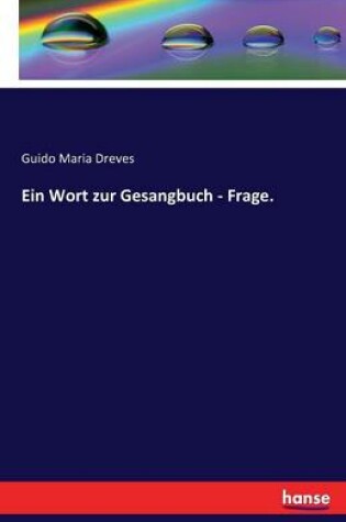 Cover of Ein Wort zur Gesangbuch - Frage.