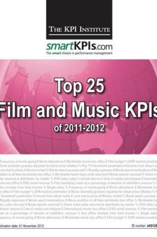 Cover of Top 25 Film and Music KPIs of 2011-2012