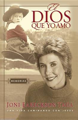 Book cover for El Dios Que Yo Amo