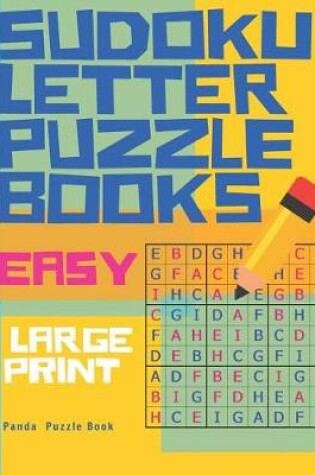 Cover of Sudoku Letter Puzzle Books - Easy - Large Print