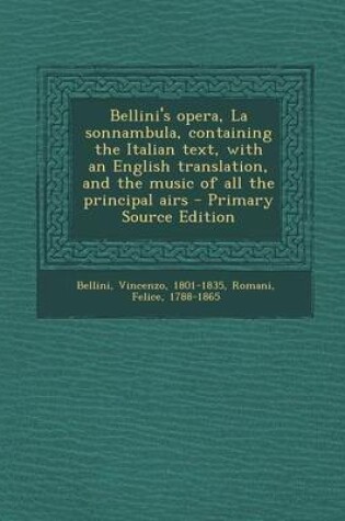 Cover of Bellini's Opera, La Sonnambula, Containing the Italian Text, with an English Translation, and the Music of All the Principal Airs
