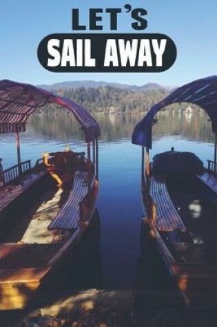 Cover of Let's Sail Away