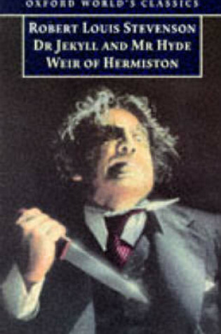 Cover of The Strange Case of Dr Jekyll and Mr Hyde, and Weir of Hermiston