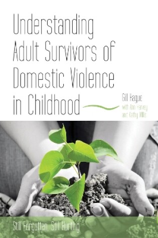 Cover of Understanding Adult Survivors of Domestic Violence in Childhood