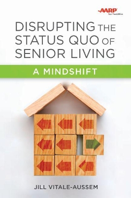 Book cover for Disrupting the Status Quo of Senior Living