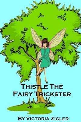 Book cover for Thistle The Fairy Trickster