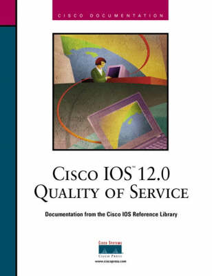 Book cover for Cisco IOS 12.0 Quality of Service