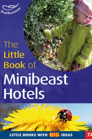 Cover of The Little Book of Minibeast Hotels