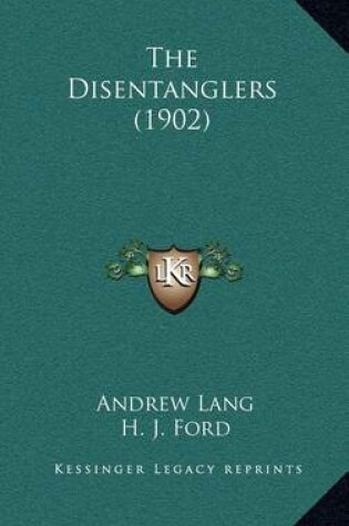 Cover of The Disentanglers (1902)