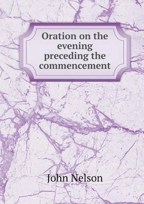 Book cover for Oration on the evening preceding the commencement