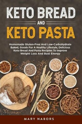 Cover of Keto Bread and Keto Pasta