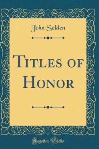 Cover of Titles of Honor (Classic Reprint)