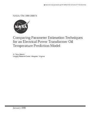 Book cover for Comparing Parameter Estimation Techniques for an Electrical Power Transformer Oil Temperature Prediction Model