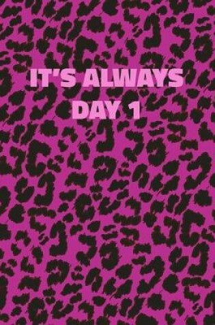 Cover of It's Always Day 1