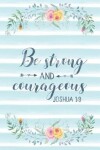 Book cover for Be Strong And Courageous Joshua 1