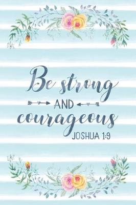 Cover of Be Strong And Courageous Joshua 1