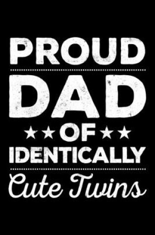 Cover of Proud Dad Of Identically Cute Twins