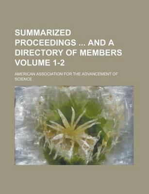 Book cover for Summarized Proceedings and a Directory of Members Volume 1-2