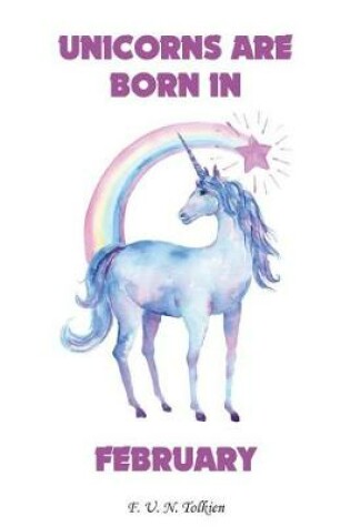 Cover of Unicorns Are Born in February