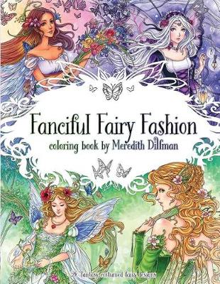 Book cover for Fanciful Fairy Fashion coloring book by Meredith Dillman