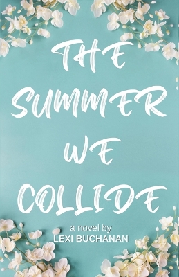 Book cover for The Summer We Collide