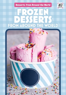 Cover of Frozen Desserts from Around the World