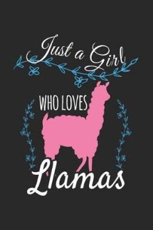 Cover of Just A Girl Who Loves Llamas