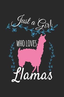 Book cover for Just A Girl Who Loves Llamas