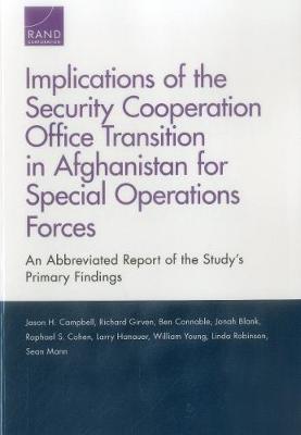 Book cover for Implications of the Security Cooperation Office Transition in Afghanistan for Special Operations Forces