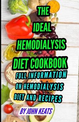 Book cover for The Ideal Hemodialysis Diet Cookbook