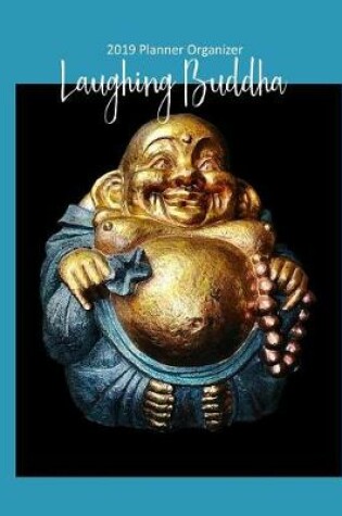 Cover of Laughing Buddha 2019 Planner Organizer