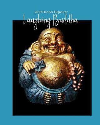 Book cover for Laughing Buddha 2019 Planner Organizer