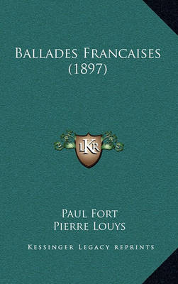 Book cover for Ballades Francaises (1897)