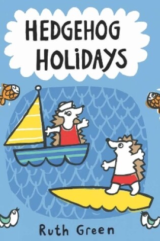 Cover of Hedgehog Holidays