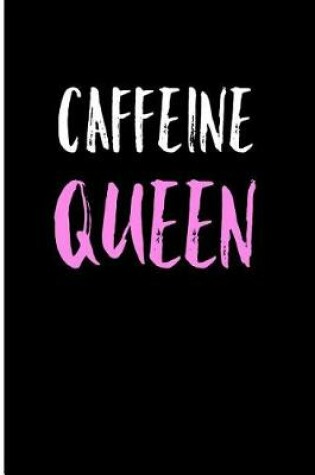 Cover of Caffeine Queen