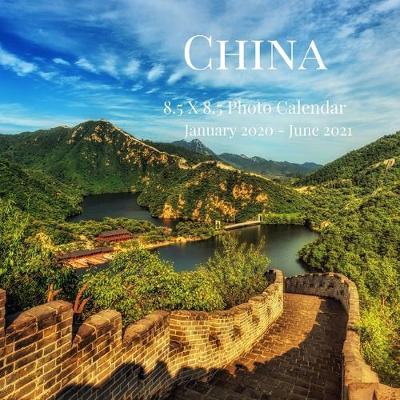 Book cover for China 8.5 X 8.5 Photo Calendar January 2020 - June 2021