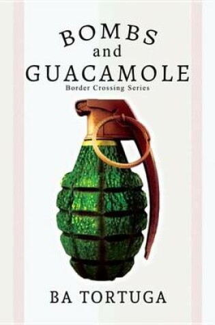 Cover of Bombs and Guacamole