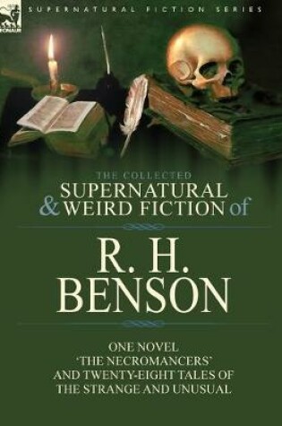 Cover of The Collected Supernatural and Weird Fiction of R. H. Benson