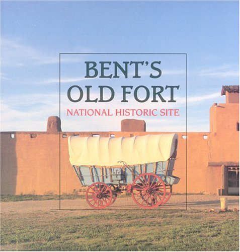 Book cover for Bent's Old Fort National Historic Site