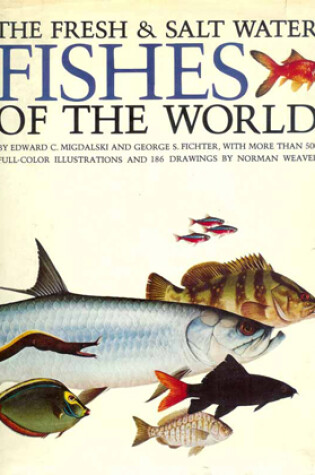 Cover of The Fresh and Salt Water Fishes of the World