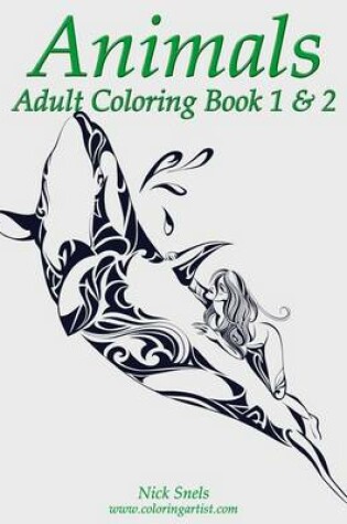 Cover of Animals Adult Coloring, Book 1 & 2