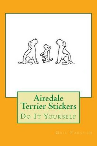 Cover of Airedale Terrier Stickers