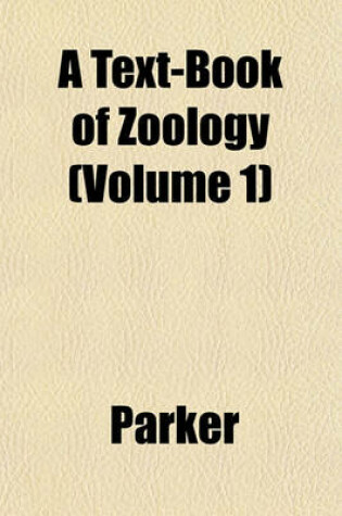Cover of A Text-Book of Zoology (Volume 1)