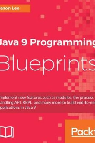Cover of Java 9 Programming Blueprints