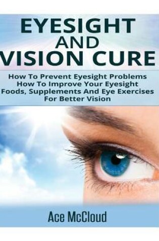 Cover of Eyesight and Vision Cure