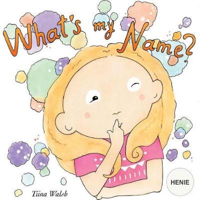 Book cover for What's my name? HENIE