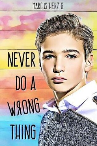 Cover of Never Do a Wrong Thing
