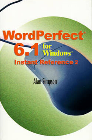 Cover of WordPerfect 6.1 for Windows Instant Reference