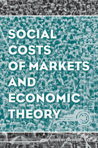 Cover of Social Costs of Markets and Economic Theory