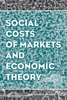 Book cover for Social Costs of Markets and Economic Theory